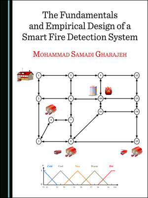 cover image of The Fundamentals and Empirical Design of a Smart Fire Detection System